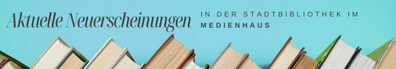 Aktuelle Neuerscheinungen MedienHaus
